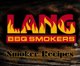 Lang BBQ Smokers Recipes