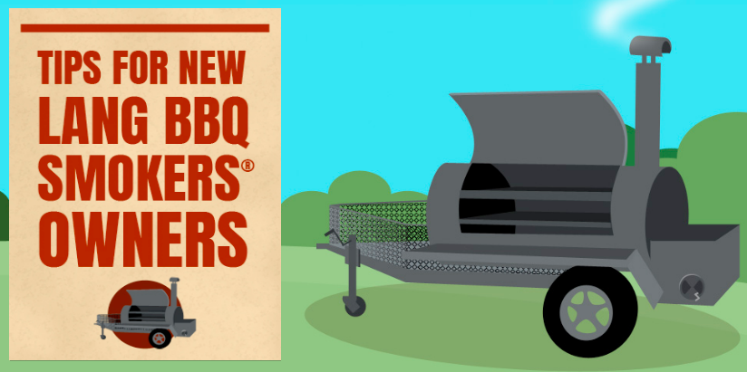 Tips for new owners of Lang smoker cookers